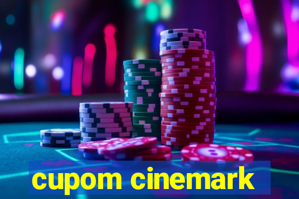 cupom cinemark